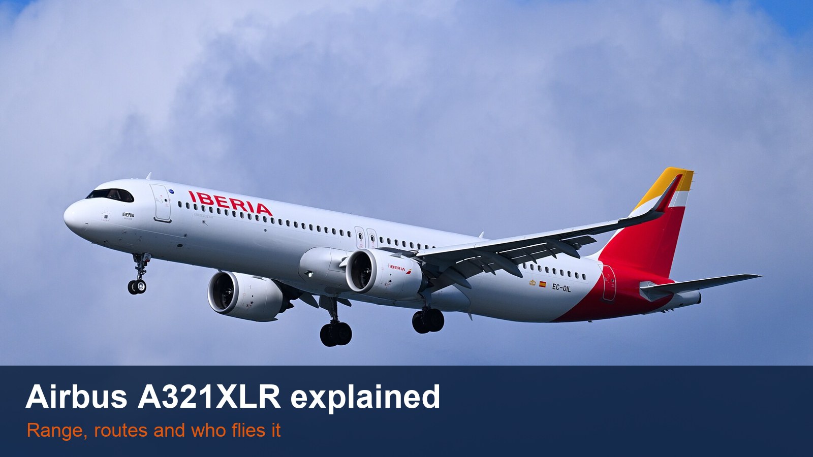 Airbus A321XLR Explained: Range, Seats, Routes and Operators