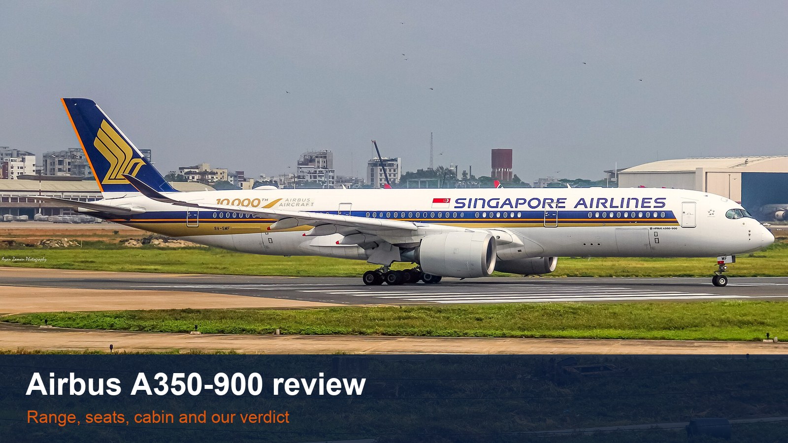 Singapore Airlines Airbus A350-900 9V-SMF with 10,000th Airbus titles, with the words Airbus A350-900 review
