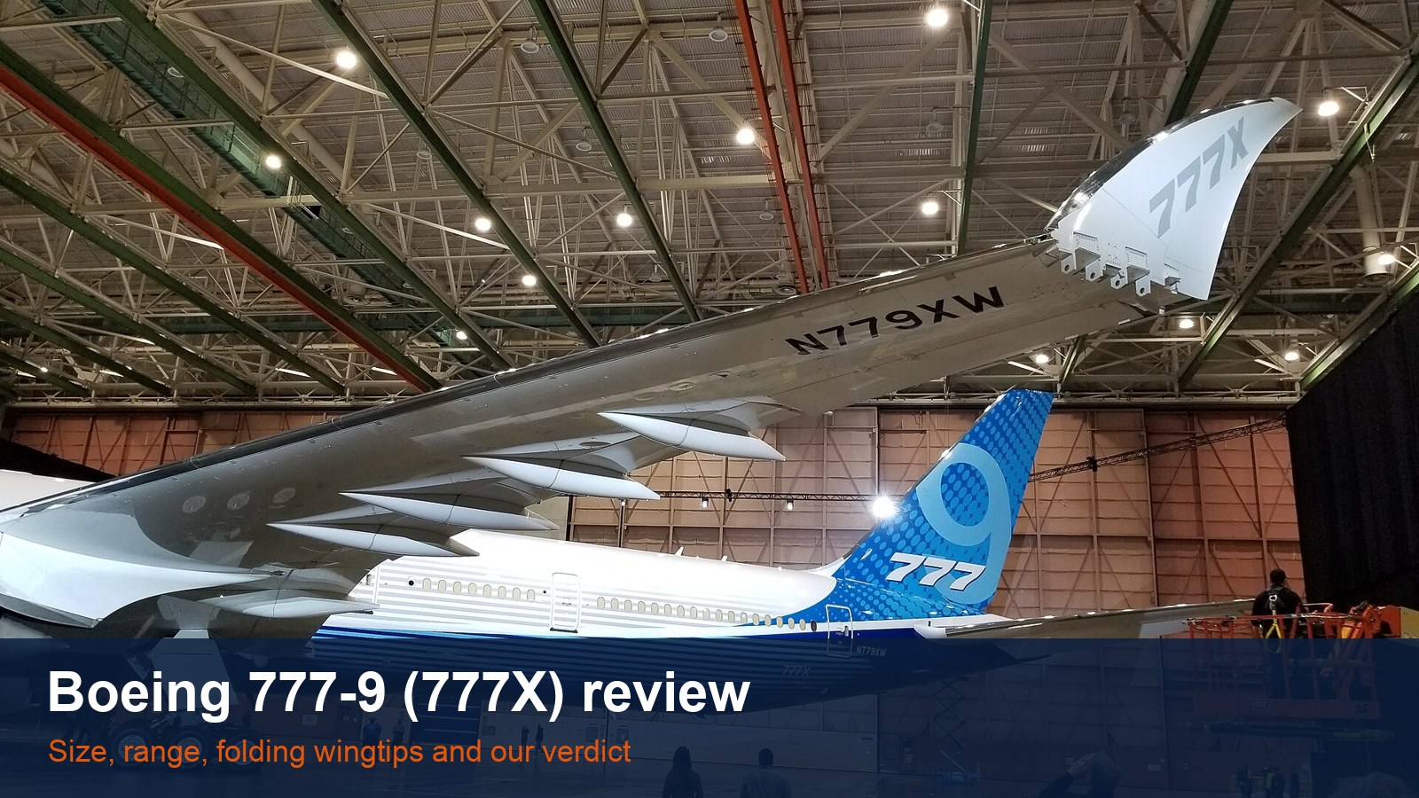 Boeing 777X at its roll-out ceremony, with the words Boeing 777-9 777X review