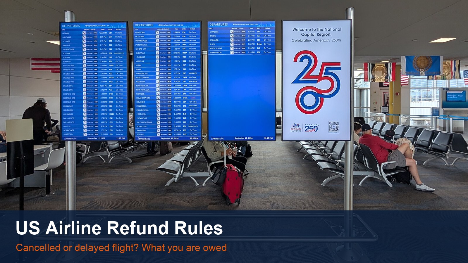 Blue flight information screens at a gate area of Washington Reagan National Airport, with the words US Airline Refund Rules